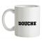 Douche mug.