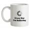 Every Day I`m Buffering mug.
