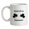 Hands off my shamrocks!! mug.