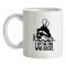 I Am The One Who Docks mug.