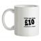 I live my life ten pound of petrol at a time mug.