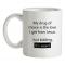 My Drug Of Choice mug.