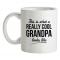 This is what a really cool Grandpa looks like mug.