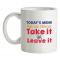Todays Menu mug.
