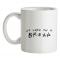 We Were On A Break! mug.
