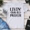 Livin` On A Prayer Tee