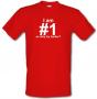 I Am Number 1 So Why Try Harder? male t-shirt.