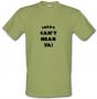 Sorry Can`t Hear Ya male t-shirt.