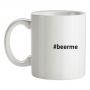 beerme mug.