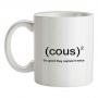 Cous Cous So Good They Named It Twice mug.