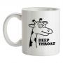 Deep Throat mug.