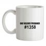 Day release prisioner #1358 mug.