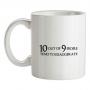 Ten Out Of Nine People Tend To Exaggerate mug.
