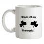 Hands off my shamrocks!! mug.