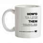 How`d Ya Like Them Tackles Wales Grand Slam Winners mug.