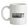 Let`s Get Ready To Grumble! mug.