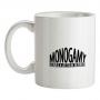 Monogamy - Leaves a lot to be desired mug.