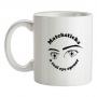 Matchsticks - They`re a real eye opener mug.