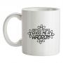 Particle Physics Gives Me A Hadron mug.