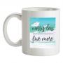 Worry Less Live More mug.