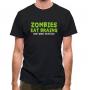 Zombies Eat Brains classic fit.